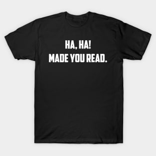 Haha Made You Read  Funny English Teacher T-Shirt